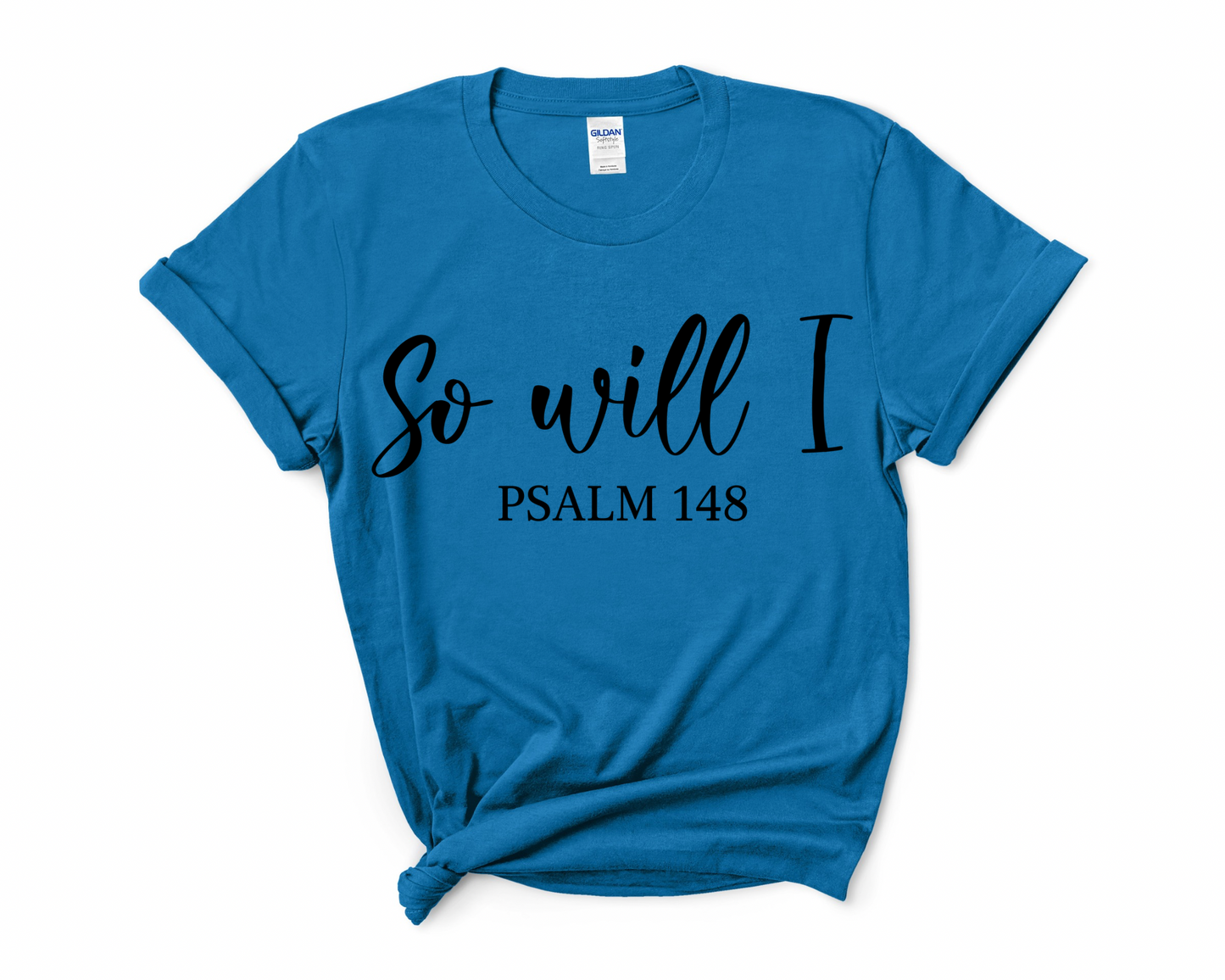 So will I